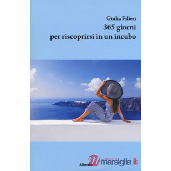 365 giorni per riscoprirsi in un incubo