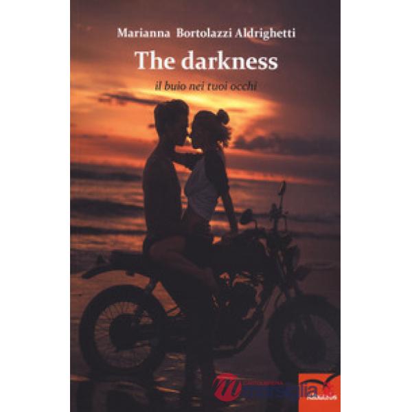 Darkness. Il buio nei tuoi occhi (The)
