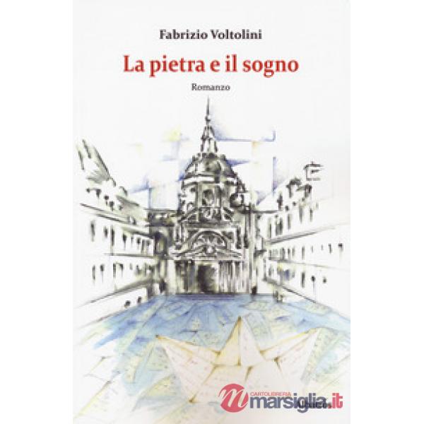 Pietra e il sogno (La)