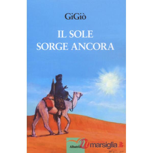 Sole sorge ancora (Il)