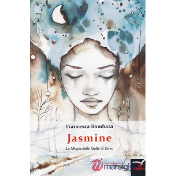 Jasmine . La magia delle stelle di terra