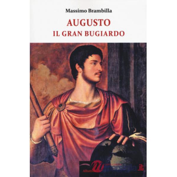 Augusto il gran bugiardo
