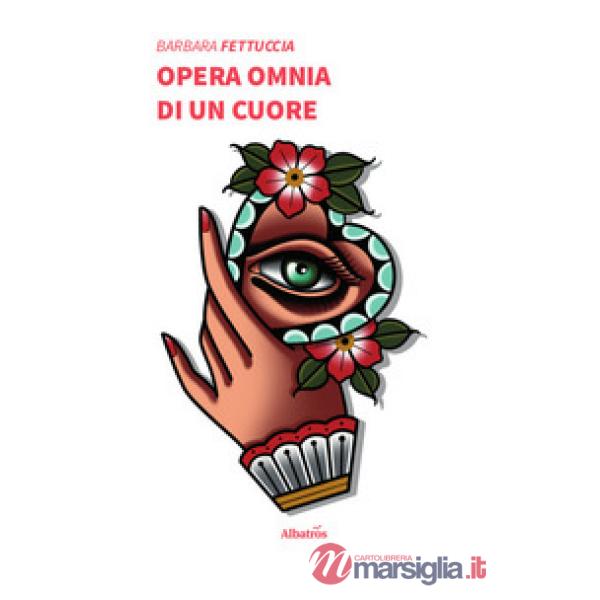 Opera omnia di un cuore