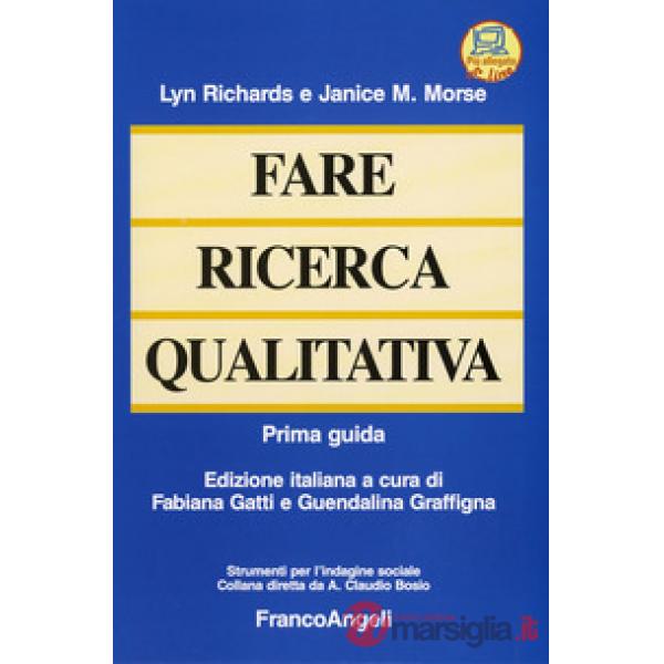 Fare ricerca qualitativa. Prima guida