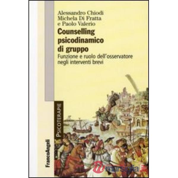 Counselling psicodinamico di gruppo. Funzione e ruolo dell'osservatore negli int