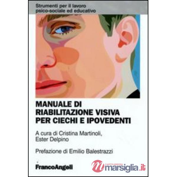 Manuale di riabilitazione visiva per ciechi e ipovedenti