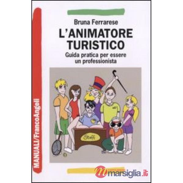 ANIMATORE TURISTICO (L')
