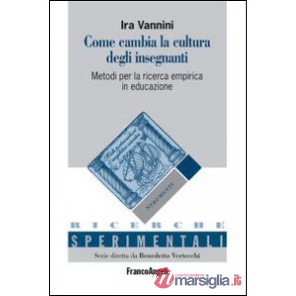 Come cambia la cultura degli insegnanti. Metodi per la ricerca empirica in educazione