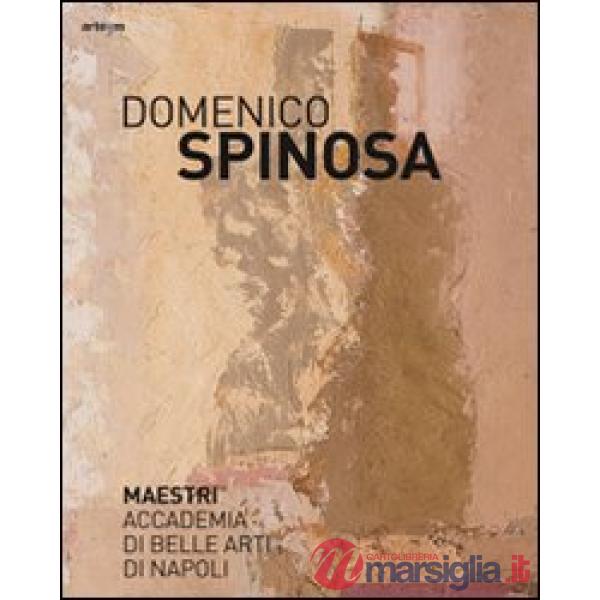 Domenico Spinosa. Ediz. illustrata