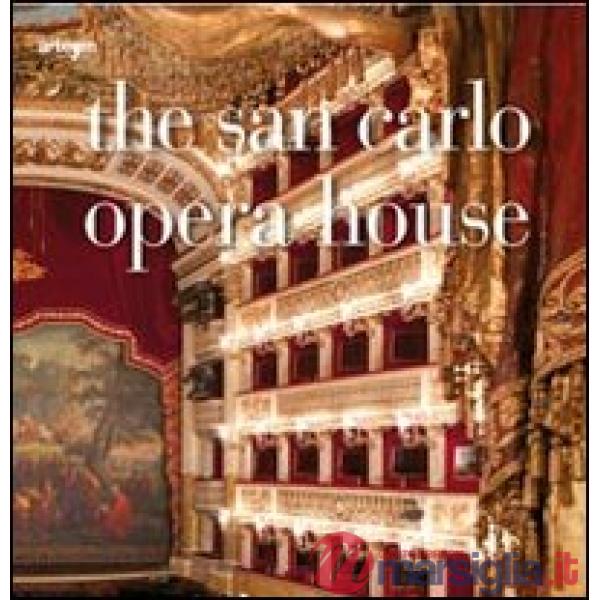 San Carlo opera house. Ediz. illustrata (The)