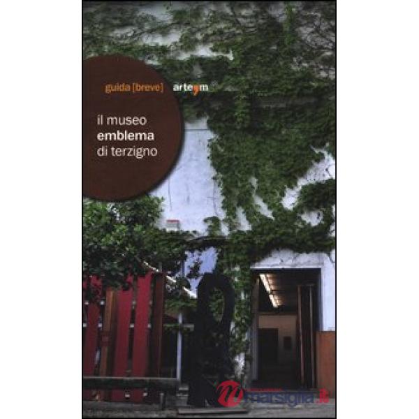 Museo emblema di Terzigno. Guida breve (Il)
