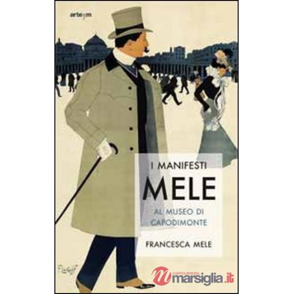 Manifesti Mele al Museo di Capodimonte. Ediz. illustrata (I)
