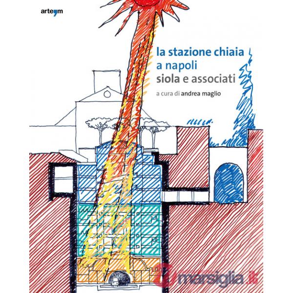 Stazione Chiaia a Napoli. Siola e associati (La)