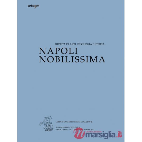 Napoli Nobilissima. Rivista di arti, filologia e storia. Settima serie (2023). Vol. 9: Settembre-dicembre 2023