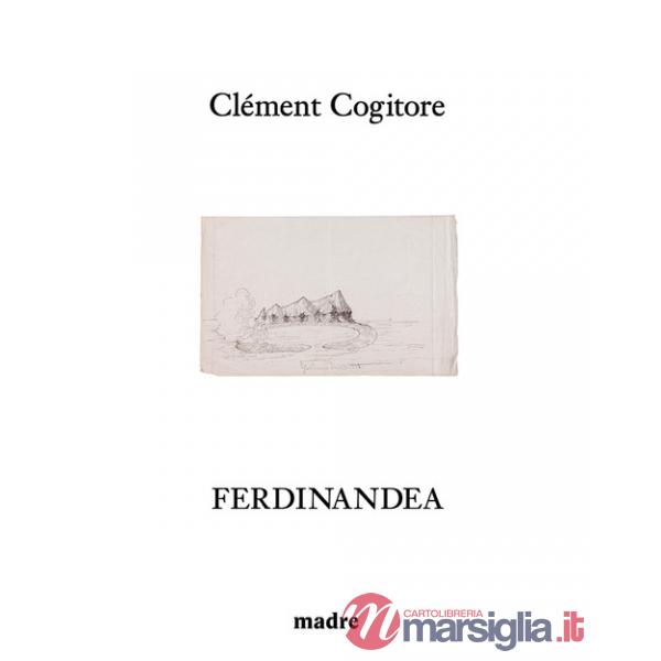 Clément Cogitore: Ferdinandea
