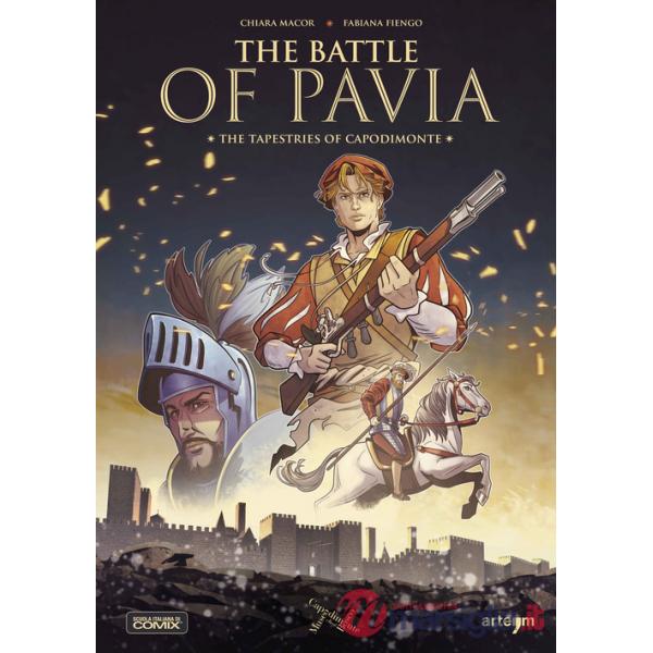 Battle of Pavia. The tapestries of Capodimonte (The)