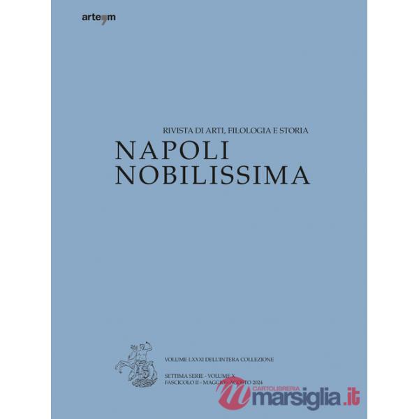 Napoli nobilissima. Rivista di arti, filologia e storia (2024). Vol. 2: Maggio-agosto