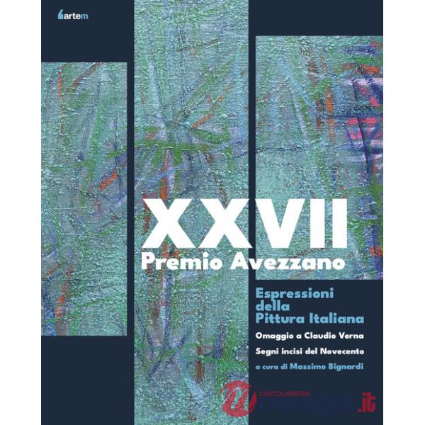 27° Premio Avezzano. Espressioni della pittura italiana