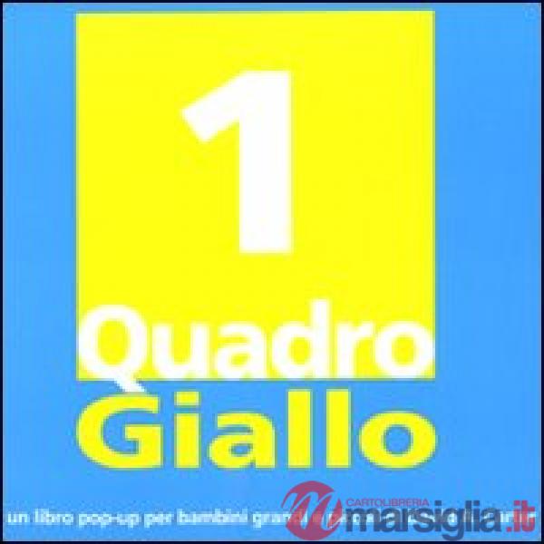 Quadro giallo. Ediz. illustrata (Un)