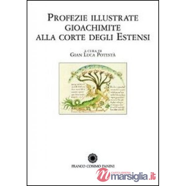 Profezie illustrate. Gioachimite alla corte degli Estensi