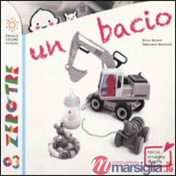 Bacio. Ediz. illustrata (Un)