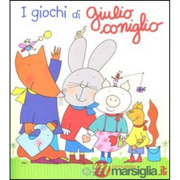 Giochi di Giulio Coniglio. Ediz. illustrata (I)