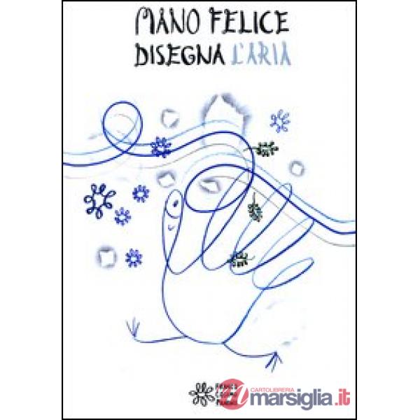 Mano felice disegna l'aria