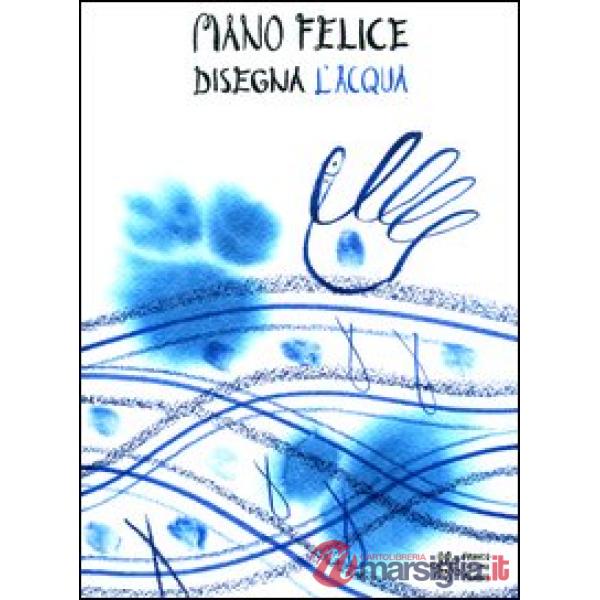 Mano felice disegna l'acqua