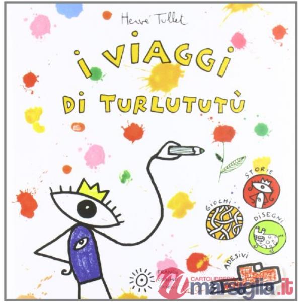 Viaggi di Turlututù. Con adesivi (I)