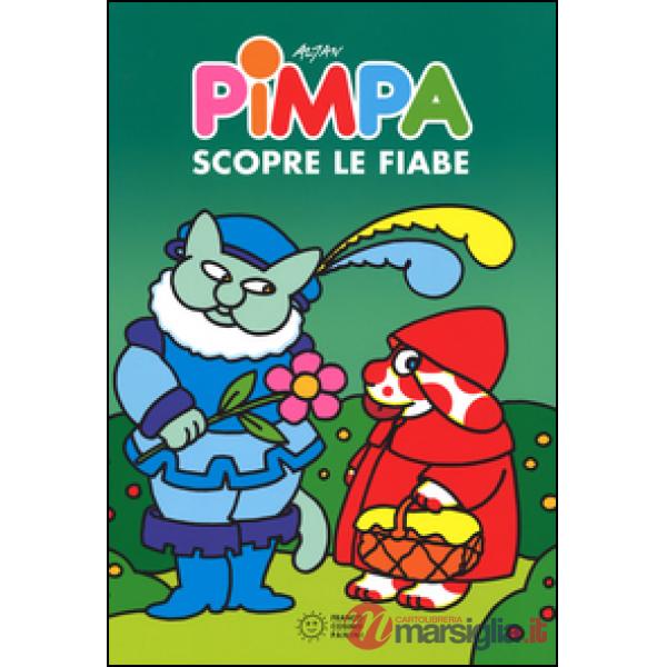 Pimpa scopre le fiabe. Ediz. illustrata