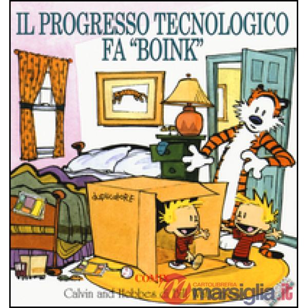 Progresso tecnologico fa «boink». Calvin & Hobbes (Il)