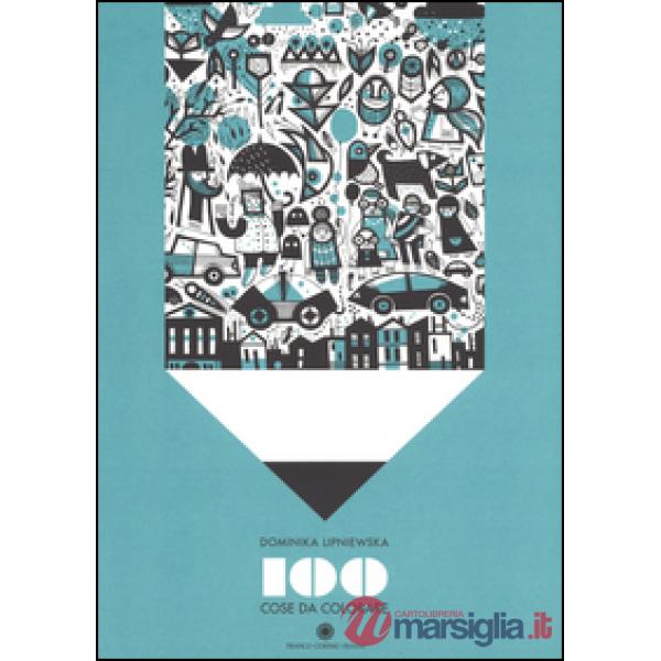 100 cose da colorare. Ediz. illustrata