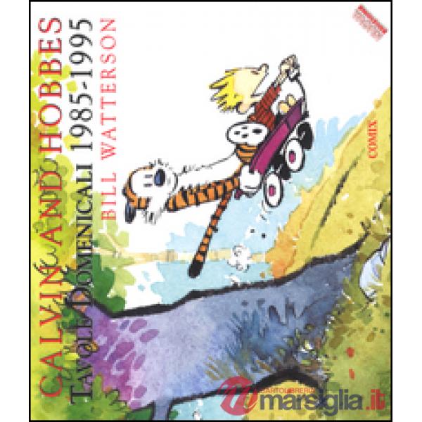 Calvin and Hobbes. Tavole domenicali (1985-1995)