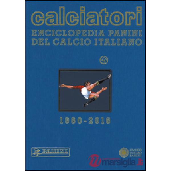 Calciatori. Enciclopedia Panini del calcio italiano 2014-2016. Con indici. Vol.