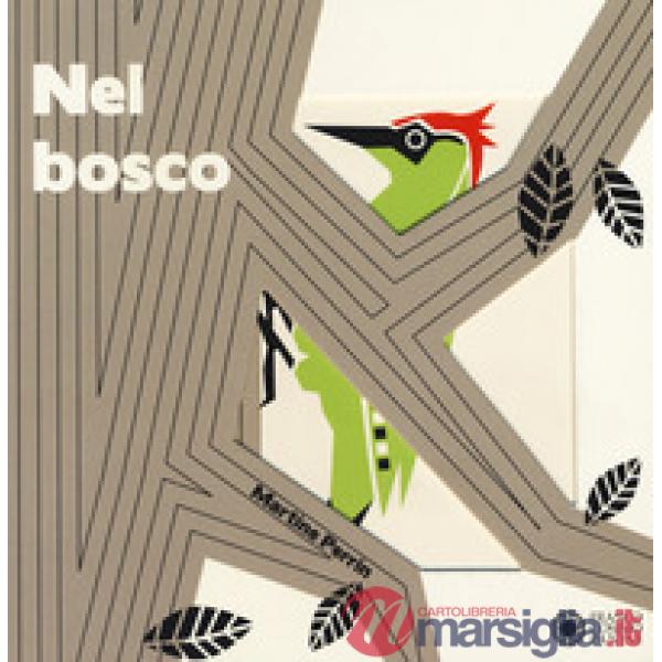 Nel bosco. Ediz. a colori