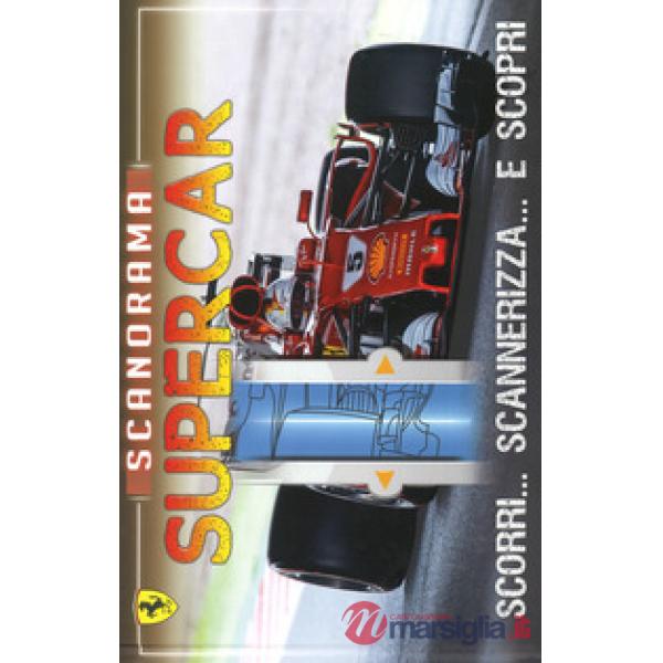 Scanorama supercar. Scorri... scannerizza... e scopri. Ediz. a colori