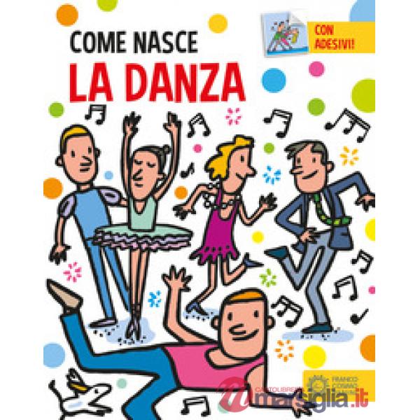 Danza. Con adesivi. Ediz. a colori (La)