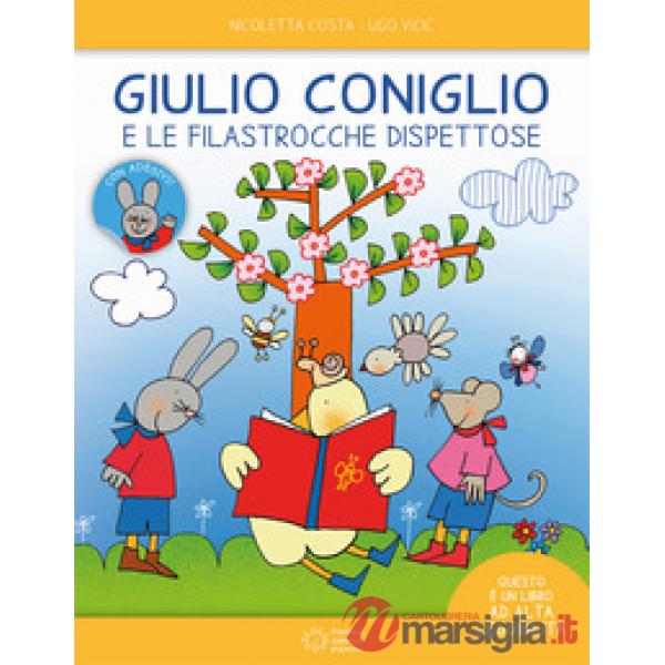 Giulio Coniglio e le filastrocche dispettose. Ediz. ad alta leggibilità. Con ade