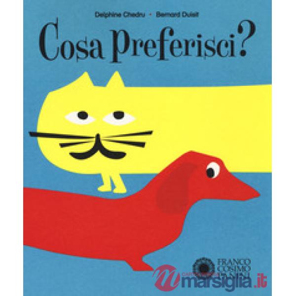 Cosa preferisci? Ediz. a colori
