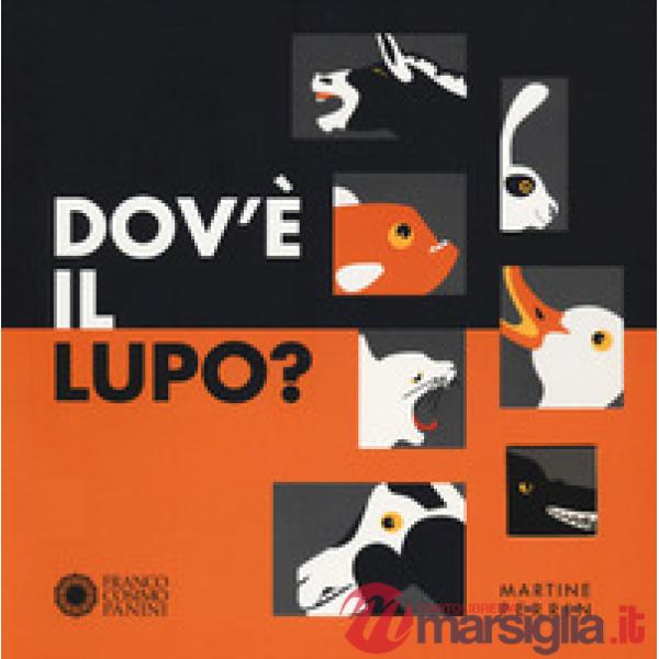 Dov'è il lupo? Ediz. a colori