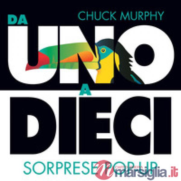Da uno a dieci. Sorprese pop-up. Ediz. a colori