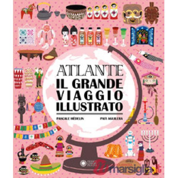 Atlante. Il grande viaggio illustrato