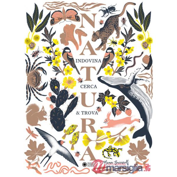 Natura. Indovina, cerca & trova. Ediz. illustrata