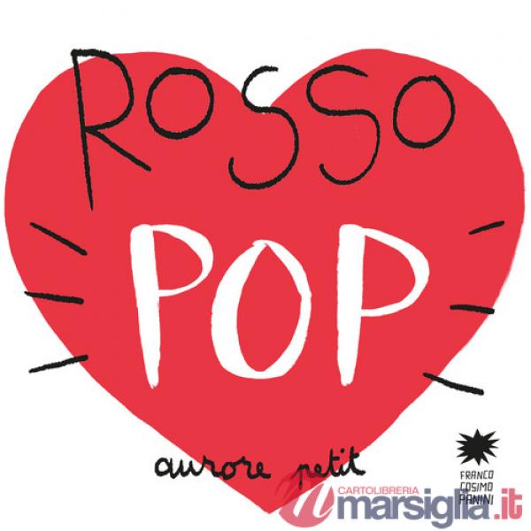 Rosso pop. Ediz. a colori