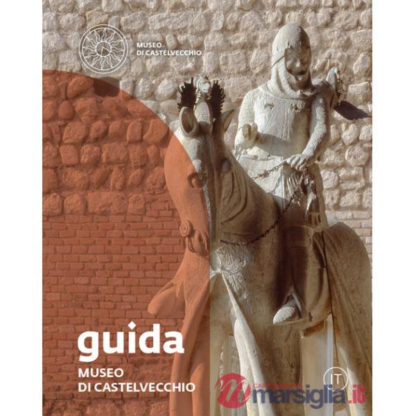 Museo di Castelvecchio. Guida