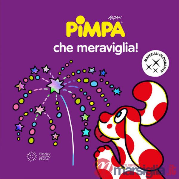 Pimpa che meraviglia! Ediz. a colori