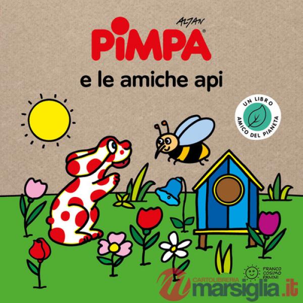 Pimpa e le amiche api. Storie per il pianeta. Ediz. a colori