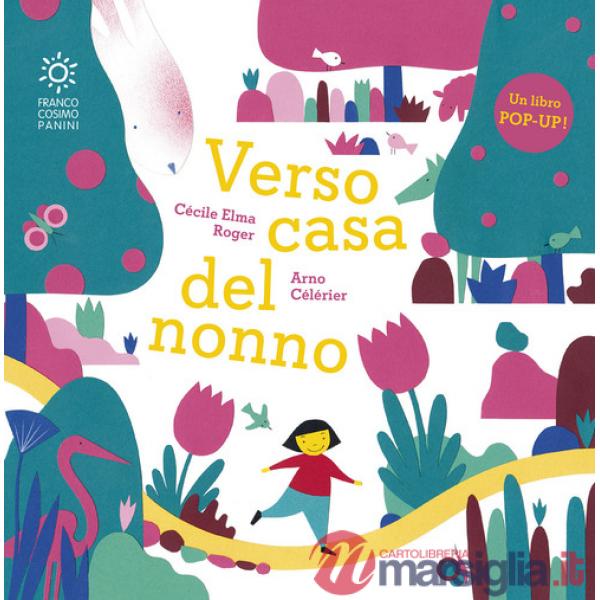 Verso casa del nonno. Libro pop-up. Ediz. illustrata