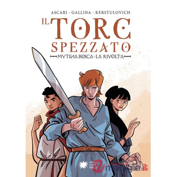 Torc spezzato. Mutina Boica. La rivolta (Il)