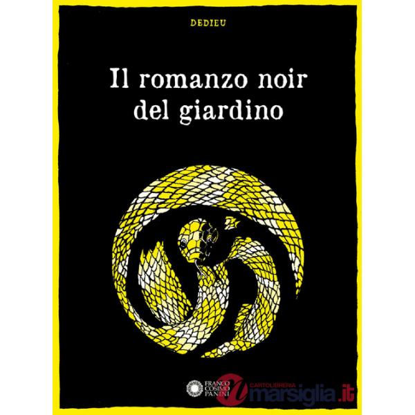 Romanzo noir del giardino. Ediz. illustrata (Il)